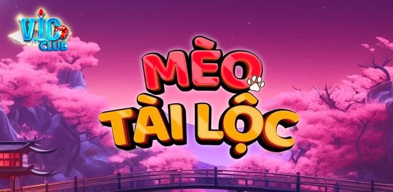 Thông tin về game nổ hũ mèo tài lộc tại Vicclub