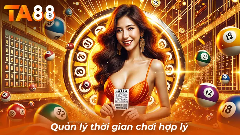 Quản lý thời gian chơi hợp lý