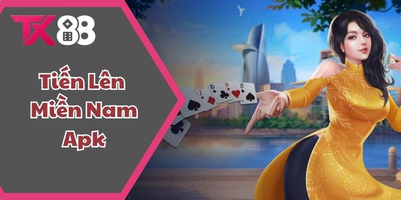 tiến lên miền nam apk